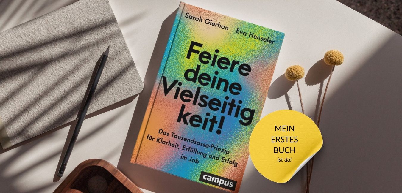 Buch: Feiere deine Vielseitigkeit! - Das Tausendsassa-Prinzip